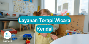 terapi wicara kendal, layanan terapi wicara kendal online, jasa terapi wicara kendal