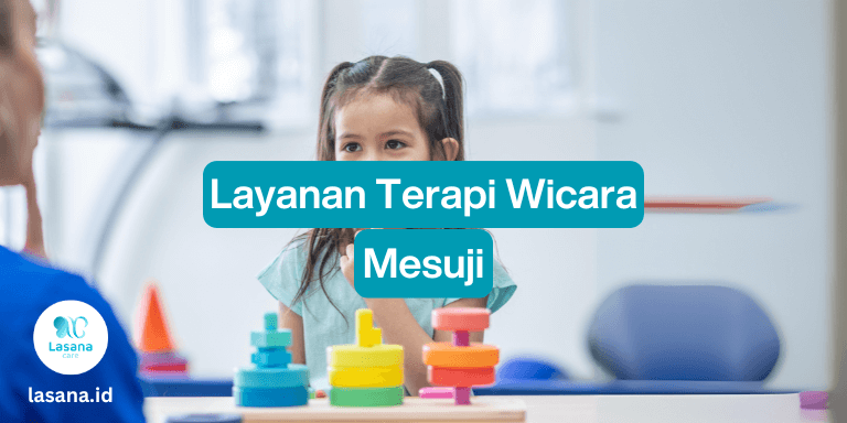 terapi wicara mesuji, terapi wicara di mesuji, terapi wicara online mesuji, terapi wicara home care mesuji